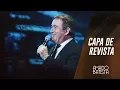 Download Lagu Capa de Revista | Amado Batista 40 anos