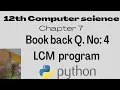 12th CS chapter 7 LCM program book back Q no 4