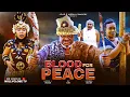 Download Lagu BLOOD FOR PEACE - UGEZU J UGEZU, IFY EZE, URENNA JULIET 2025 LATEST NOLLYWOOD NEW EPIC MOVIE