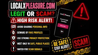LocalxPleasure Exposed Legit or Scam Must Watch Before Using