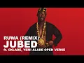 Jubed - Ruwa (Remix) ft Oxlade x Yemi Alade & Prince Mk Baagi (OPEN VERSE) Instrumental BEAT + HOOK