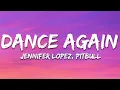 Lagu Jennifer Lopez - Dance Again (Lyrics) ft. Pitbull