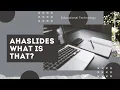 AhaSlides What is that