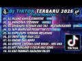 Download Lagu DJ TIKTOK TERBARU 2025 - DJ HILANG HANYA SEBENTAR - DJ ANUGERAH TERINDAH || FULL ALBUM VIRAL