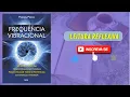 Download Lagu RESUMO DO LIVRO | FREQUÊNCIA VIBRACIONAL | PENNEY PEIRCE | #LeituraReflexiva