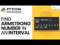 Python Program to Find Armstrong Number in an Interval - Complete Guide