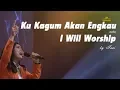 Download Lagu Ku Kagum Akan Engkau medley I Will Worship by Tari