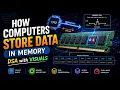 How Computers Store Data in Memory DSA with Visuals