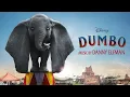 Danny Elfman - When I See An Elephant Fly (From "Dumbo" 2019/Audio Only)