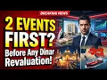 WATCH Why These 2 Events Matter Before Any Dinar Revaluation RV News 2026