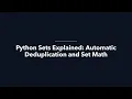 07 Python Sets Explained Automatic Deduplication and Set Math