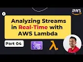 How to Analyze Streaming Data with AWS Lambda A Practical Guide
