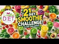 The Smoothie Diet 21-Day Challenge Lose Weight Detox with Healthy Smoothies