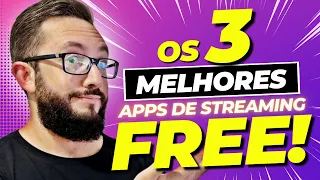 OS 3 MELHORES APLICATIVOS DE STREAMING GRÁTIS!