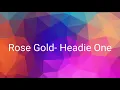 Rose Gold- Headie One Lyrics