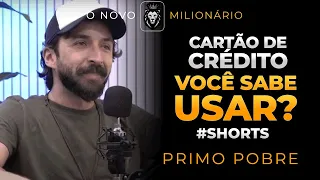 Primo Pobre | CARTÃO DE CRÉDITO, VOCÊ SABE COMO USAR ?