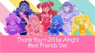 thank you itll be alright best friends ver 
