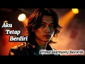 Lagu Aku Tetap Berdiri – Lagu Tentang Perjuangan Hidup dan Cinta Keluarga