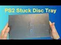 Let's Fix it - PS2 With Stuck Disc Tray