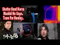 | Shutter Band Karna Mushkil Ho Gaya.. Team Par Hamlay.. |