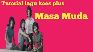 Download koes plus-masa muda (tutorial) MP3