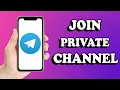 How to Join Private Channel On Telegram Without Invitation Link 2022