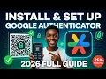 How To Install SetUp Google Authenticator App Full 2026 Guide