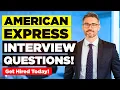 AMERICAN EXPRESS INTERVIEW QUESTIONS ANSWERS Suitable for ALL AMEX Job Roles