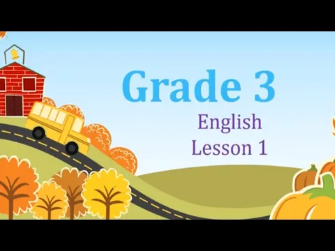 Download MP3 Grade 3 English Lesson 1 with worksheets