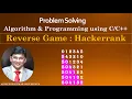 Reverse Game Hackerrank Mathematics Problem and Solution in