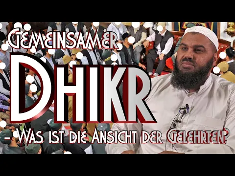 Download MP3 GEMEINSAMER DHIKR - ANSICHT DER GELEHRTEN? mit A. Abul Baraa in Braunschweig