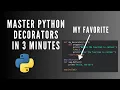 Python Decorators Made Easy in 3 Minutes