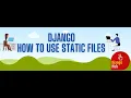 3 Django How to use Static Files