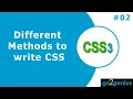 CSS3 Advance tutorial - Lesson 02 Different Methods to Write CSS
