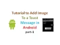 Custom Toast Example Part1 Android Application development tutorial