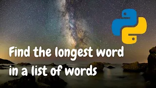 Find the longest word in a list of words with Python