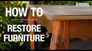How To Restore Furniture - Bunnings Warehouse