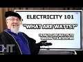 Electricity for BEGINNERS Part WATTS and WATT HOURS For Solar Batteries Generators