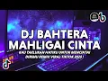 Download Lagu DJ KAU TAKLUKAN HATIKU UNTUK MENCINTAI DIRIMU | BAHTERA MAHLIGAI CINTA VIRAL TIKTOK TERBARU 2025