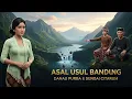 Asal Usul Kota Bandung: Danau Purba \u0026 Legenda Sungai Citarum | Cerita Rakyat Nusantara