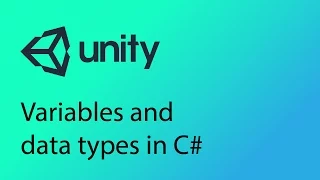 Unity Tutorial 15 - Variables and Data Types