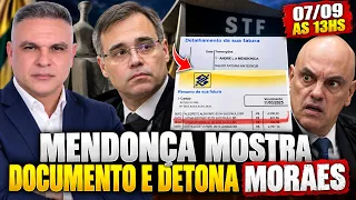 MENDONÇA ACABA DE APRESENTAR DOCUMENTO E DETONA MORAES
