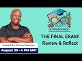 Summer School Session 6 The Final Exam