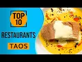 Top 10 Best Restaurants in Taos New Mexico