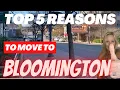 5 Reasons To Move to Bloomington Indiana