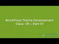 WordPress Theme Development Class - 5 Projects it