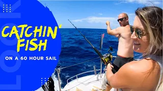 Catchin’ Fish on a 60 Hour Sail! Lazy Gecko Sailing VLOG 152