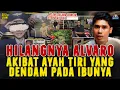 Lagu HILANGNYA ALVARO ! AKIBAT AYAH TIRI YANG KESAL PADA SANG IBU