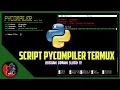 Cara Encrypt Script Python Lewat Termux Terbaru - 2021 Dijamin Work 100