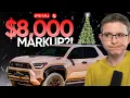 Dealership Is Charging 8k MARKUP for WHAT